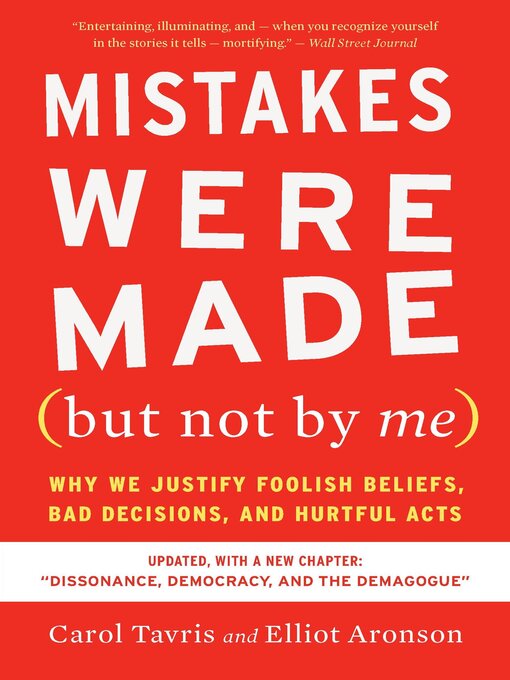 Title details for Mistakes Were Made (but Not by Me) by Carol Tavris - Available